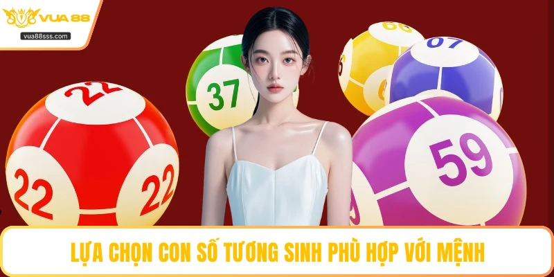 Lựa chọn con số tương sinh phù hợp với mệnh